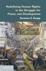 Terrence E. Paupp, Paupp Terrence E. - Redefining Human Rights in the Struggle for Peace and Development