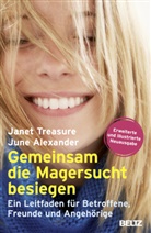 June Alexander, Jane Treasure, Janet Treasure, Andrea Hafferl-Gattermeyer, Andreas Karwautz - Gemeinsam die Magersucht besiegen