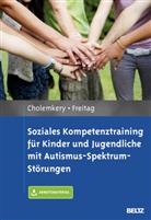 Hanna Cholemkery, Hannah Cholemkery, Christine Freitag, Christine M Freitag, Christine M. Freitag - Soziales Kompetenztraining für Kinder und Jugendliche mit Autismus-Spektrum-Störungen