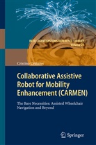 Cristina Urdiales - Collaborative Assistive Robot for Mobility Enhancement (CARMEN)