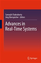 Samarji Chakraborty, Samarjit Chakraborty, Eberspächer, Eberspächer, Jörg Eberspächer - Advances in Real-Time Systems