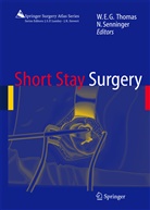 Willia E G Thomas, William E G Thomas, Senninger, Senninger, Norbert Senninger, William E. G. Thomas - Short Stay Surgery
