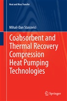 Mihail-Dan Staicovici - Coabsorbent and Thermal Recovery Compression Heat Pumping Technologies