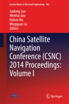 Wenha Jiao, Wenhai Jiao, Mingquan Lu, Jiadong Sun, Haitao Wu, Haitao Wu et al - China Satellite Navigation Conference (CSNC) 2014 Proceedings. Vol.1