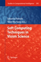 Srikant Patnaik, SRIKANTA PATNAIK, Yang, Yang, Yeon-Mo Yang - Soft Computing Techniques in Vision Science