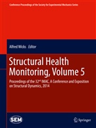 Alfre Wicks, Alfred Wicks - Structural Health Monitoring, Volume 5