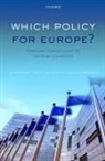 Miriam Hartlapp, Miriam (Chair for Governance and Organizational Studies Hartlapp, Miriam Metz Hartlapp, Miriam; Metz Hartlapp, Hartlapp Miriam, Julia Metz... - Which Policy for Europe?