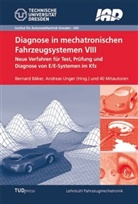 Bernar Bäker, Bernard Bäker, Unger, Unger, Andreas Unger - Diagnose in mechatronischen Fahrzeugsystemen VIII