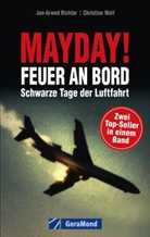 Jan-Arwe Richter, Jan-Arwed Richter, Christian Wolf - Mayday! Feuer an Bord