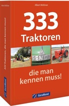Albert Mößmer - 333 Traktoren, die man kennen muss!