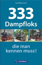 Karl-Wilhelm Koch, Udo Paulitz - 333 Dampfloks, die man kennen muss!