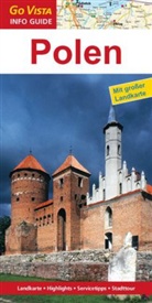 Andrzej Rybak - Go Vista Info Guide Regionenführer Polen, m. 1 Karte