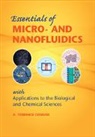 A. Terrence Conlisk, A. Terrence (Ohio State University) Conlisk, Conlisk A. Terrence - Essentials of Micro and Nanofluidics