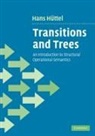 Hans H. Ttel, Hans H¿ttel, Hans Huttel, Hans Hüttel - Transitions and Trees