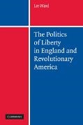 Lee (Campion College Ward, LEE WARD, Ward Lee - Politics of Liberty in England and Revolutionary America