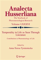 Anna-Teres Tymieniecka, Anna-Teresa Tymieniecka - Temporality in Life As Seen Through Literature