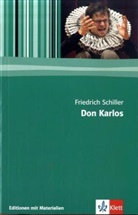 Friedrich Schiller, Friedrich von Schiller - Don Karlos, Infant von Spanien
