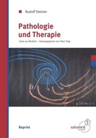 Steiner Rudolf, Rudolf Steiner, Pete Selg, Peter Selg, Pete Selg (Prof. Dr. med.) - Texte zur Medizin - 2: Pathologie und Therapie
