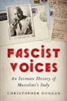Christopher Duggan, Christopher Duggan - Fascist Voices