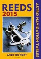 Andy Du Port - Reeds Astro-Navigation Tables 2015