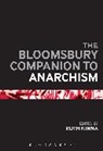 Ruth Kinna, Ruth Kinna - The Bloomsbury Companion to Anarchism