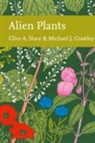 Michael J. Crawley, Crawley Michael J., Clive A. Stace, Clive A. Crawley Stace, Stace Clive A. - Collins New Naturalist Library (129) - Alien Plants