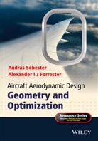 Alexander Forrester, Alexander I J Forrester, Alexander I J Sobester Forrester, Alexander I. J. Forrester, Forrester Alexander I. J., Andr's S?bester... - Aircraft Aerodynamic Design