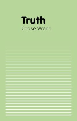 C Wrenn, Chase Wrenn - Truth