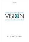 Zhaoping Li, Zhaoping, Li Zhaoping, LI (Professor Zhaoping - Understanding Vision