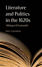 Dr Paul Salzman, P Salzman, P. Salzman, Paul Salzman - Literature and Politics in the 1620s