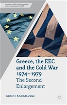 E Karamouzi, E. Karamouzi, Eirini Karamouzi - Greece, the Eec and the Cold War 1974-1979