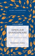 R Gaby, R. Gaby, Rosemary Gaby - Open-Air Shakespeare