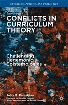 J. Paraskeva, João M Paraskeva, Joao M. Paraskeva, João M. Paraskeva - Conflicts in Curriculum Theory
