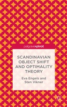 Engels, E Engels, E. Engels, Eva Engels, S Vikner, S. Vikner... - Scandinavian Object Shift and Optimality Theory