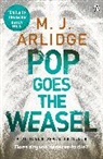 M J Arlidge, M. J. Arlidge, Arlidge M. J. - Pop Goes the Weasel
