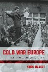 Mark Gilbert - Cold War Europe