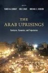 Al-Sumait, Fahed Al-Sumait, Fahed Lenze Al-Sumait, Fahed Yahya Lenze Al-Sumait, Michael C. Hudson, Nele Lenze... - The Arab Uprisings