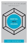 Bowman, Paul Bowman - Martial Arts Studies