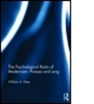 William A. Sikes, William A. (University of Pennsylvania Sikes - Psychological Roots of Modernism: Picasso and Jung