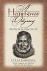 H. Lea Lawrence - A Hemingway Odyssey