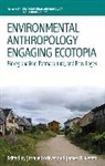 Joshua Veteto Lockyer, Joshua Lockyer, James R. Veteto - Environmental Anthropology Engaging Ecotopia