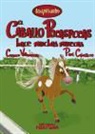 Carmen Villanueva Rivero, Paúl Caballero Barturen - El caballo Pocaspecas hace muchas muecas