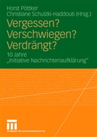 Hors Pöttker, Horst Pöttker, Schulzki-Haddouti, Schulzki-Haddouti, Christiane Schulzki-Haddouti - Verschwiegen? Verdrängt? Vergessen?