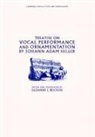 Suzanne J. Beicken, Johann Adam Hiller, Suzanne J. Beicken - Treatise on Vocal Performance and Ornamentation By Johann Adam Hiller