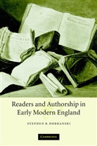 Stephen B. Dobranski, Stephen B. (Georgia State University) Dobranski - Readers and Authorship in Early Modern England