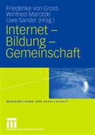Friederike Groß, Friederike von Gross, Winfrie Marotzki, Winfried Marotzki, Uwe Sander, Friederike von Gross - Internet - Bildung - Gemeinschaft