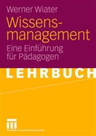 Werner Wiater - Wissensmanagement