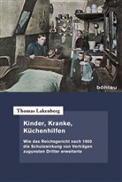 Thomas Lakenberg, Thomas Lakenberg, Thomas Von: Lakenberg - Kinder, Kranke, Küchenhilfen