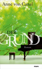 Anne Canal, Anne von Canal - Der Grund