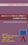 Jos Edu Cassiolato, José Eduardo Cassiolato, Virginia Vitorino, Vitorino Virginia - Brics and Development Alternatives: Inno